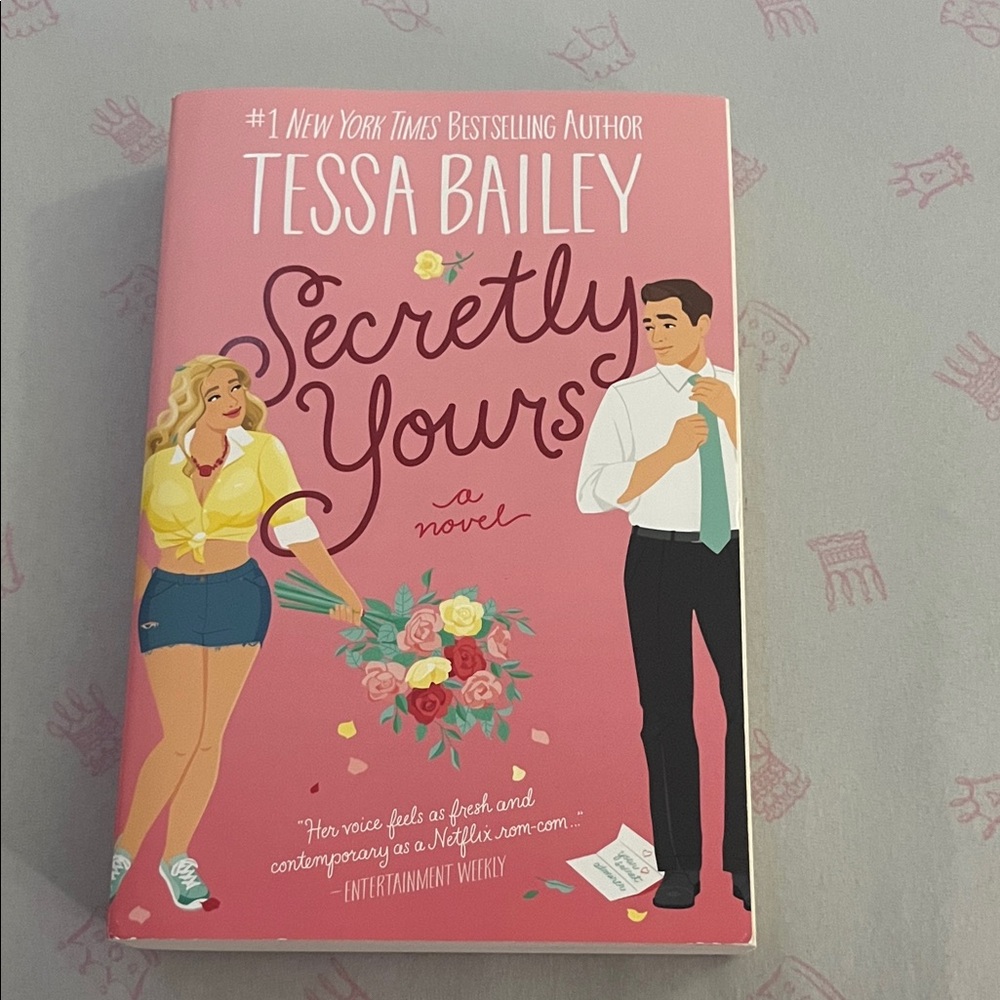 Secretly Yours Novel by Tessa Bailey
